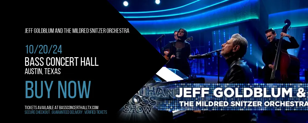 Jeff Goldblum and The Mildred Snitzer Orchestra at Bass Concert Hall