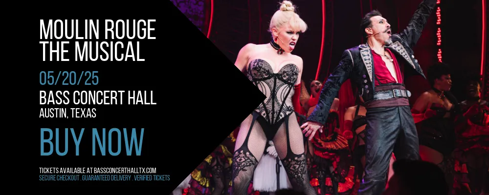 Moulin Rouge at Bass Concert Hall